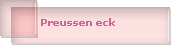 Preussen eck